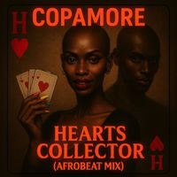 Copamore - Hearts Collector (Afrobeat MIX)