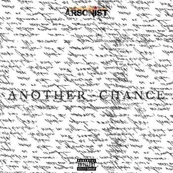 Arsonist - Another Chance (Explicit)