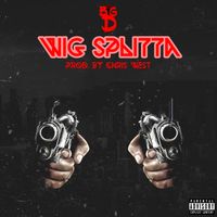 Big D - WIG SPLITTA (Explicit)