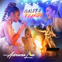 Adriana Lua - Galera reunida