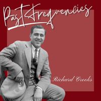 Richard Crooks - Past Frequencies