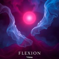 Vision - Flexion