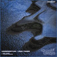 Undecentum - End Times / Tracer Rounds