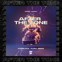 PRINSH, Amora - After The Tone (CAPSLOCK, Alira Remix)