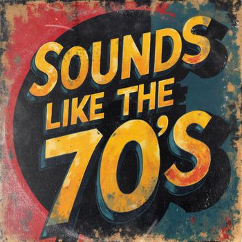 mike wright - SOUNDS LIKE THE 70'S