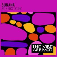 Sunana - Superstylin'