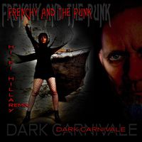 Frenchy and the Punk - Dark Carnivale (Hi-Fi Hillary Remix)