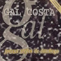Gal Costa - Jovens Tardes de Domingo