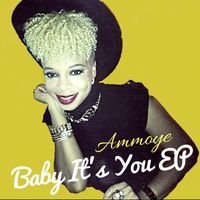 Ammoye - Baby It's You