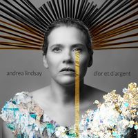 Andrea Lindsay - D'or et d'argent