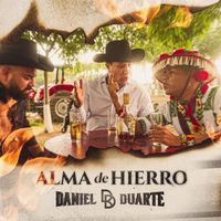 Daniel Duarte - Alma de Hierro