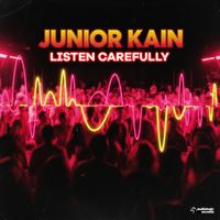 Junior Kain - Listen Carefully