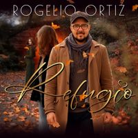 Rogelio Ortiz - Refugio