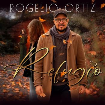 Rogelio Ortiz - Refugio