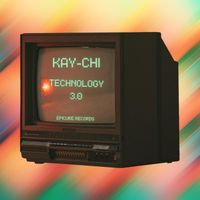 Kay-Chi - Technology 3.0