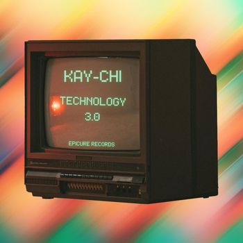 Kay-Chi - Technology 3.0