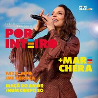 Ivete Sangalo - Por Inteiro + Marechera + Faz Tempo / Me Abraça + Maça Do Amor / Num Corpo Só (Ao Vivo)
