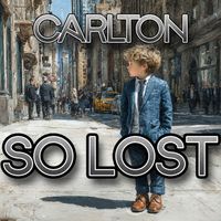 Carlton - So Lost