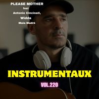 PLEASE MOTHER - instrumentaux vol.220
