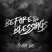 500 BC - Before the Blessings