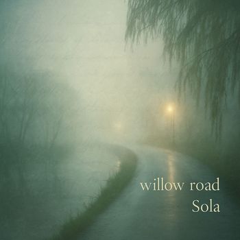 Sola - Willow Road
