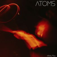 Atoms - Infinity Flow