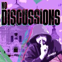 AKIMBO - No Discussions (Explicit)