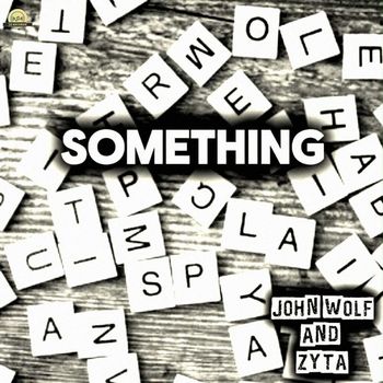 John Wolf, Zyta - Something
