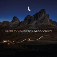 Kerry Politzer - Here We Go Again