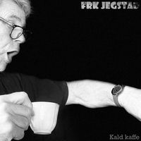 Frk Jegstad - Kald kaffe