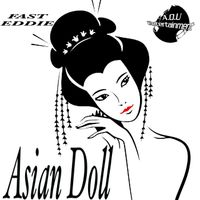 Fast Eddie - Asian Doll