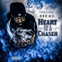 Dee No - Heart Of A Chaser (Explicit)