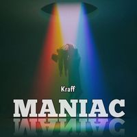 kraff Gad - MANIAC (Explicit)