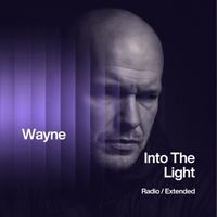 WAYNE - Into The Light