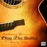 Anthony Romeno - Play the Guitar