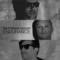 The Foreign Resort - Endurance