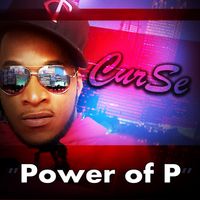 Curse - Power of P (Explicit)
