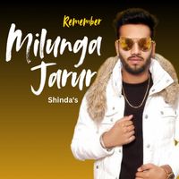 Shinda - Remember Milunga Jarur