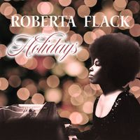 Roberta Flack - Holidays