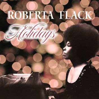 Roberta Flack - Holidays