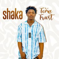 Tema Trust - Shaka (Explicit)