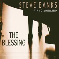 Steve Banks - The Blessing