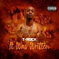 T-Rock - It Was Written (Explicit)