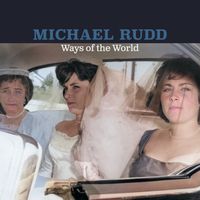 Michael Rudd - Ways of the World