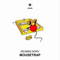 Seumas Norv - Mousetrap