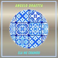 Angelo Draetta - Ela Me Chamou