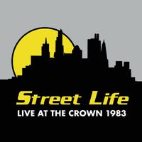 Street Life - Live at the Crown