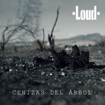 Loud - Cenizas del Árbol