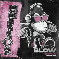 BLOW (SP) - Show Me