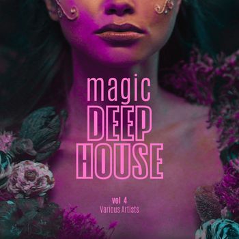 Various Artists - Magic Deep-House, Vol. 4 (Explicit)